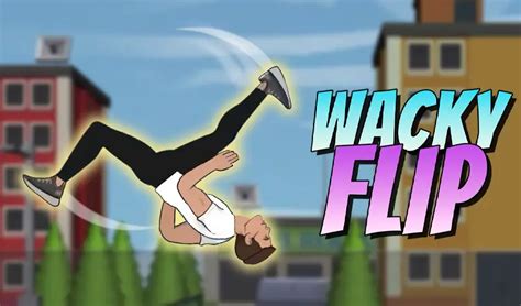 Wacky Flip .